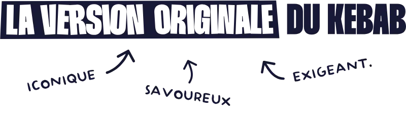 La version original du kebab : iconique, savoureux et exigeant.